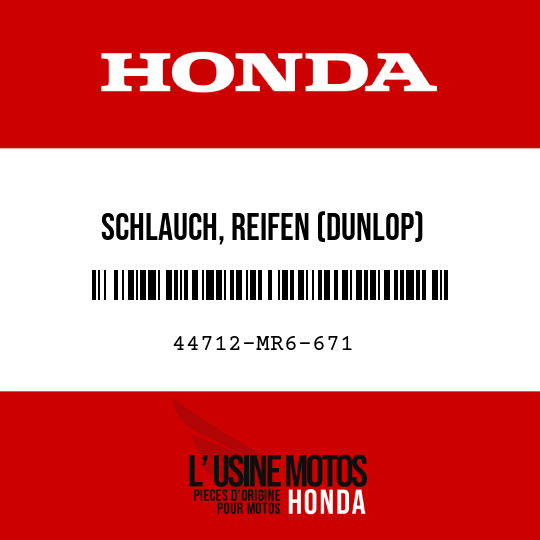image de 44712-MR6-671 SCHLAUCH, REIFEN (DUNLOP)