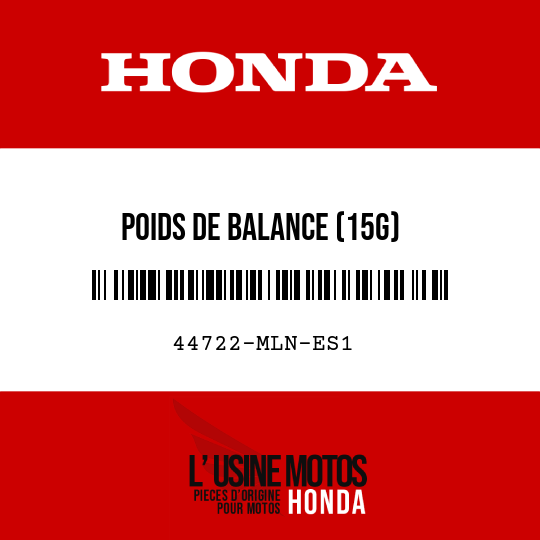 image de 44722-MLN-ES1 POIDS DE BALANCE (15G)