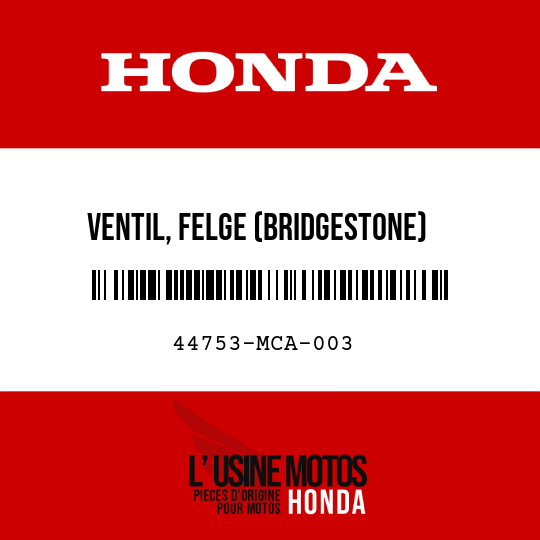 image de 44753-MCA-003 VENTIL, FELGE (BRIDGESTONE)
