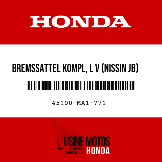 image de 45100-MA1-771 BREMSSATTEL KOMPL, L V (NISSIN JB)