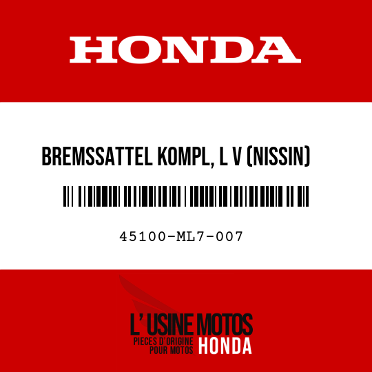 image de 45100-ML7-007 BREMSSATTEL KOMPL, L V (NISSIN)