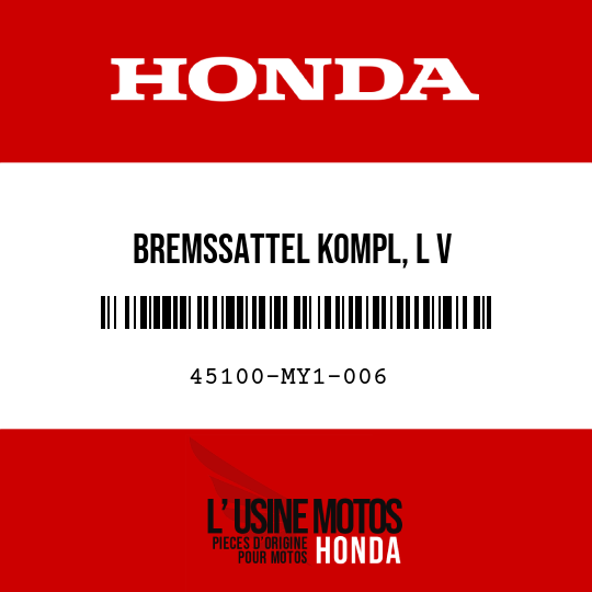 image de 45100-MY1-006 BREMSSATTEL KOMPL, L V