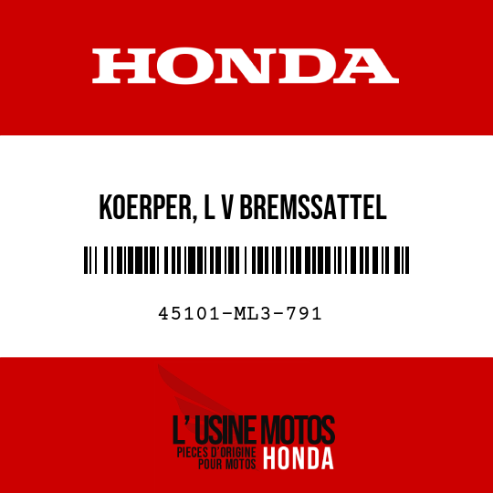 image de 45101-ML3-791 KOERPER, L V BREMSSATTEL