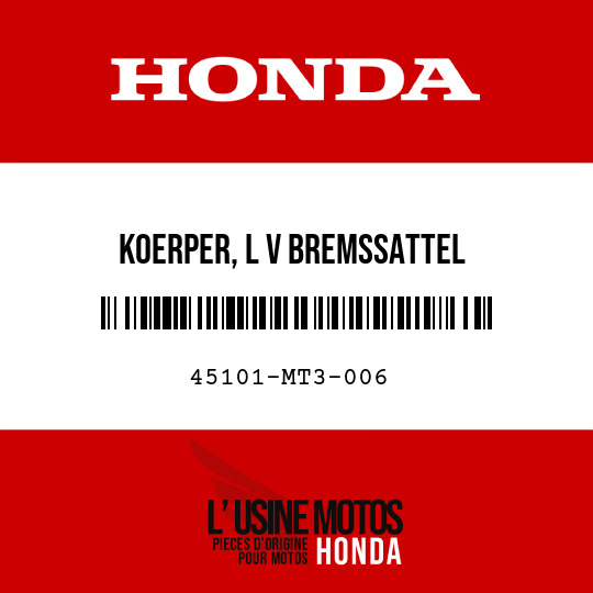 image de 45101-MT3-006 KOERPER, L V BREMSSATTEL