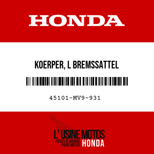 image de 45101-MV9-931 KOERPER, L BREMSSATTEL