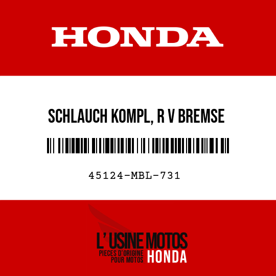 image de 45124-MBL-731 SCHLAUCH KOMPL, R V BREMSE