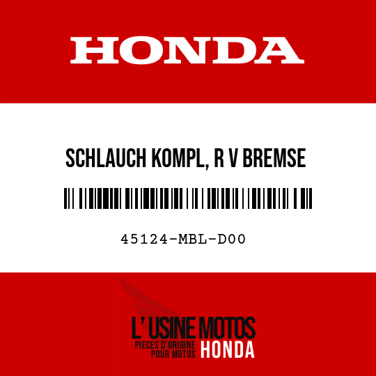 image de 45124-MBL-D00 SCHLAUCH KOMPL, R V BREMSE