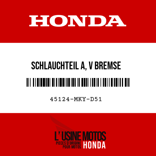 image de 45124-MKY-D51 SCHLAUCHTEIL A, V BREMSE