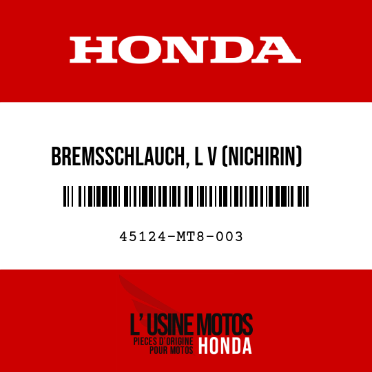 image de 45124-MT8-003 BREMSSCHLAUCH, L V (NICHIRIN)