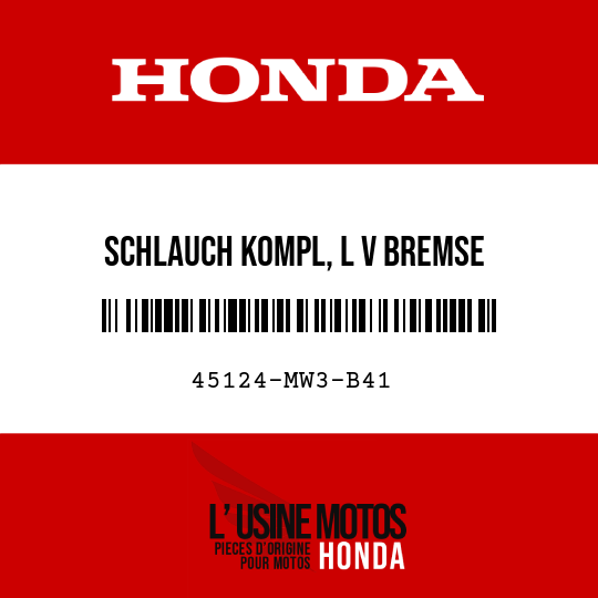 image de 45124-MW3-B41 SCHLAUCH KOMPL, L V BREMSE