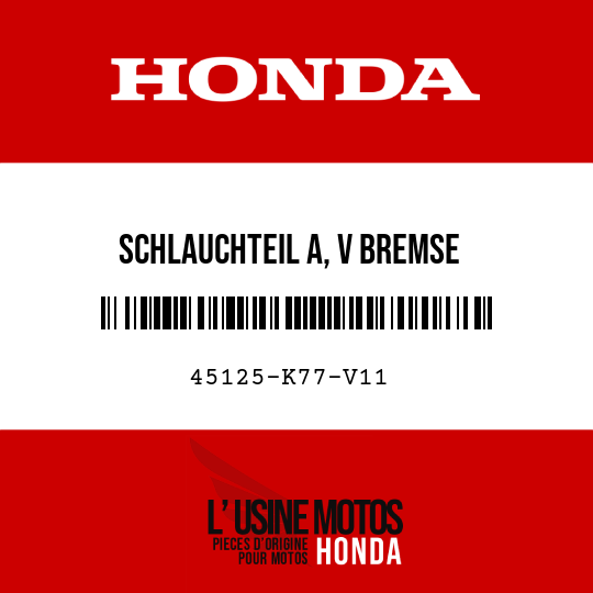 image de 45125-K77-V11 SCHLAUCHTEIL A, V BREMSE