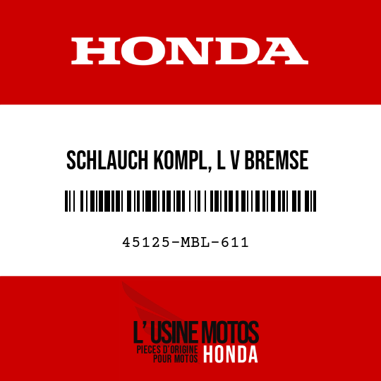 image de 45125-MBL-611 SCHLAUCH KOMPL, L V BREMSE