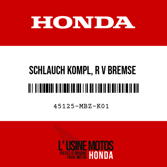 image de 45125-MBZ-K01 SCHLAUCH KOMPL, R V BREMSE