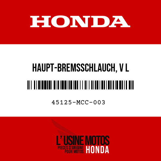 image de 45125-MCC-003 HAUPT-BREMSSCHLAUCH, V L