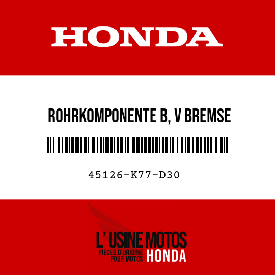 image de 45126-K77-D30 ROHRKOMPONENTE B, V BREMSE