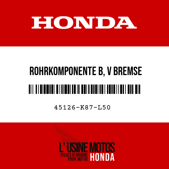 image de 45126-K87-L50 ROHRKOMPONENTE B, V BREMSE