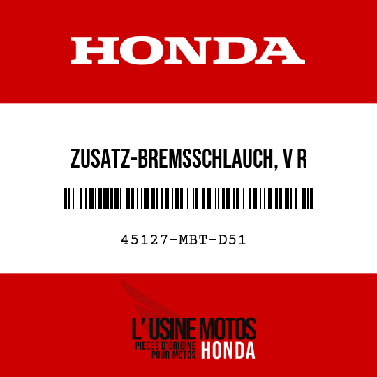 image de 45127-MBT-D51 ZUSATZ-BREMSSCHLAUCH, V R