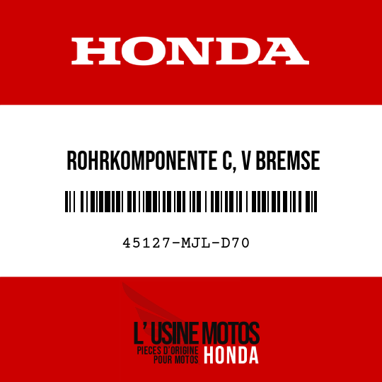 image de 45127-MJL-D70 ROHRKOMPONENTE C, V BREMSE