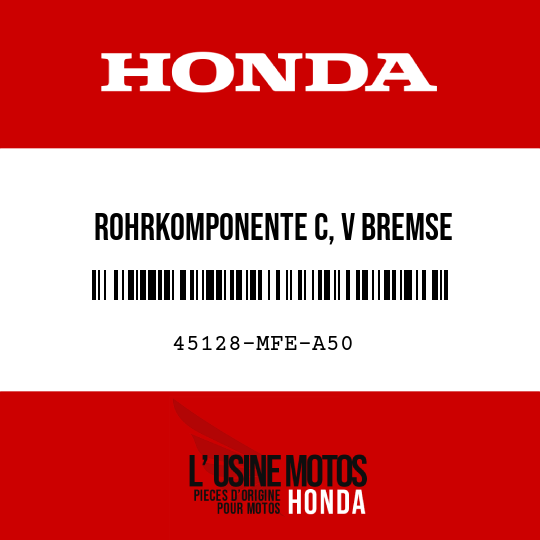 image de 45128-MFE-A50 ROHRKOMPONENTE C, V BREMSE