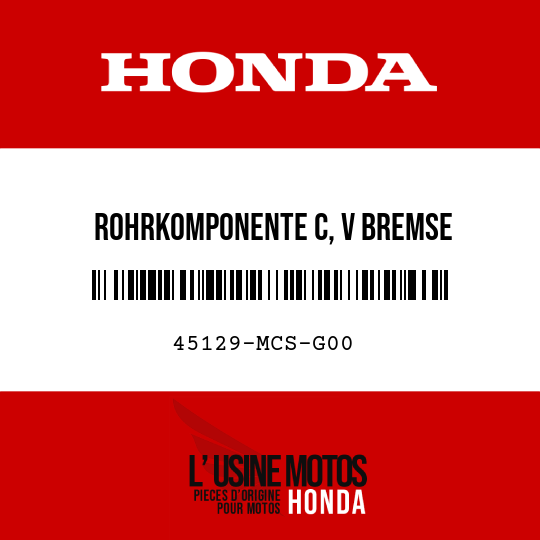 image de 45129-MCS-G00 ROHRKOMPONENTE C, V BREMSE
