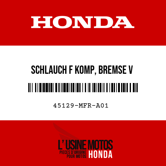 image de 45129-MFR-A01 SCHLAUCH F KOMP, BREMSE V