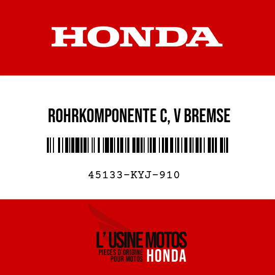 image de 45133-KYJ-910 ROHRKOMPONENTE C, V BREMSE