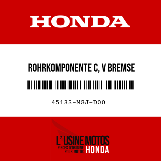 image de 45133-MGJ-D00 ROHRKOMPONENTE C, V BREMSE