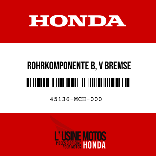 image de 45136-MCH-000 ROHRKOMPONENTE B, V BREMSE