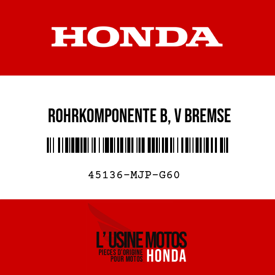 image de 45136-MJP-G60 ROHRKOMPONENTE B, V BREMSE