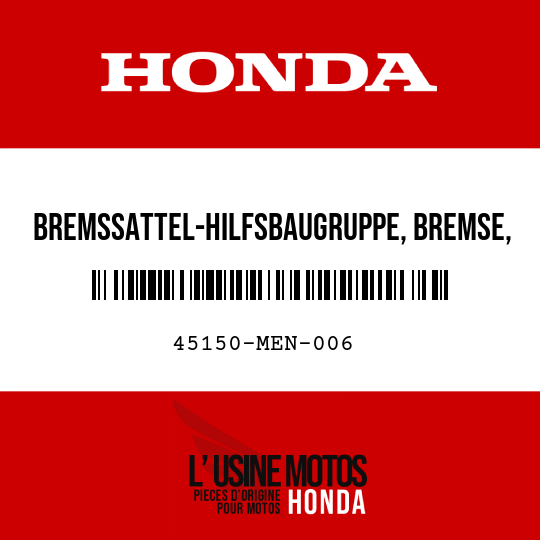 image de 45150-MEN-006 BREMSSATTEL-HILFSBAUGRUPPE, BREMSE, L V (NISSIN)