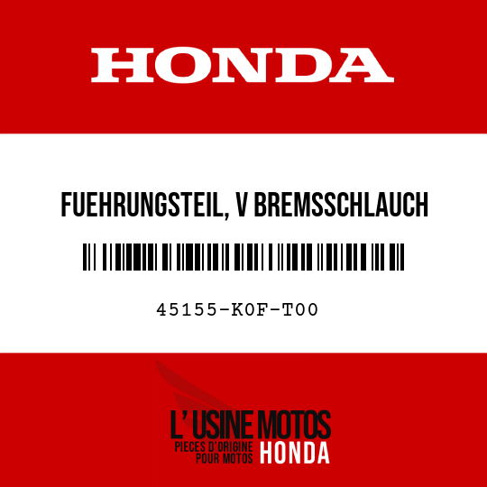 image de 45155-K0F-T00 FUEHRUNGSTEIL, V BREMSSCHLAUCH