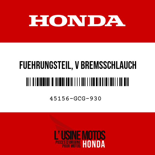 image de 45156-GCG-930 FUEHRUNGSTEIL, V BREMSSCHLAUCH
