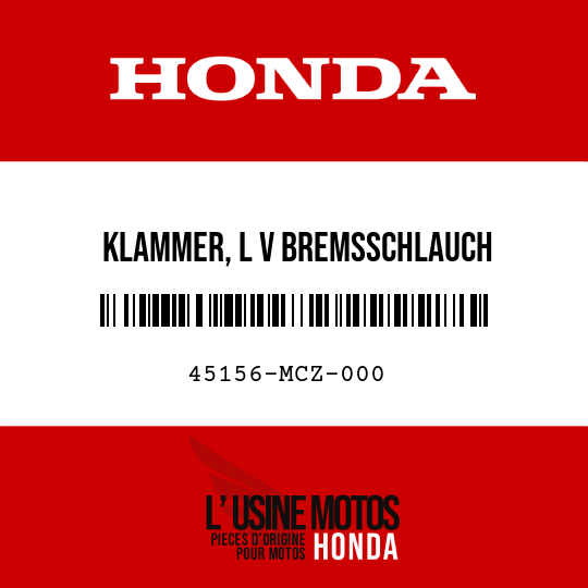 image de 45156-MCZ-000 KLAMMER, L V BREMSSCHLAUCH