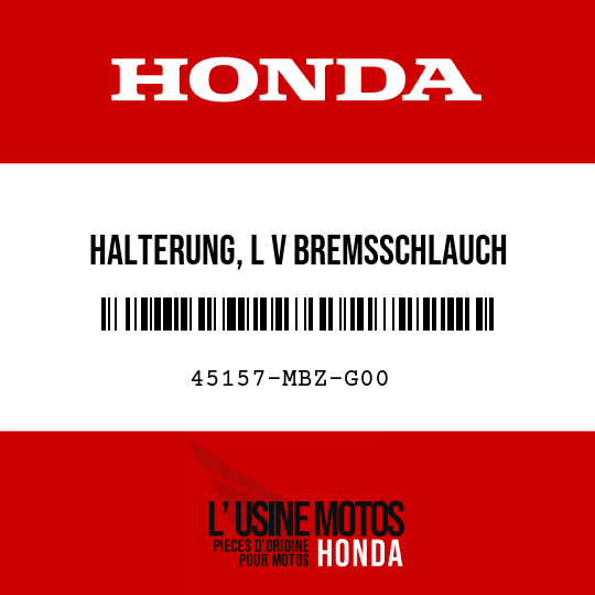 image de 45157-MBZ-G00 HALTERUNG, L V BREMSSCHLAUCH