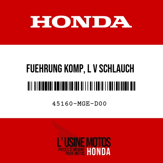 image de 45160-MGE-D00 FUEHRUNG KOMP, L V SCHLAUCH