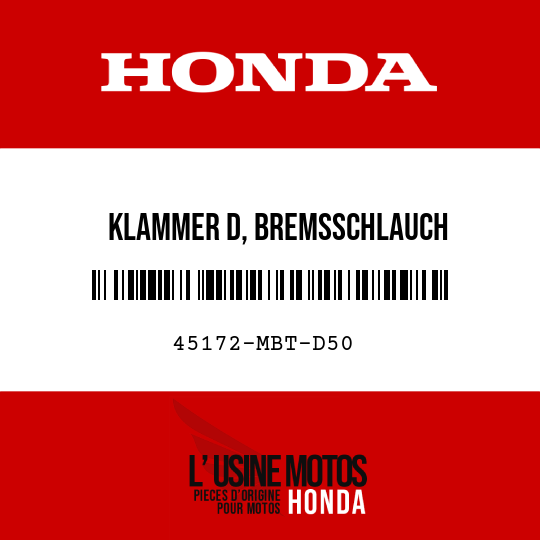 image de 45172-MBT-D50 KLAMMER D, BREMSSCHLAUCH