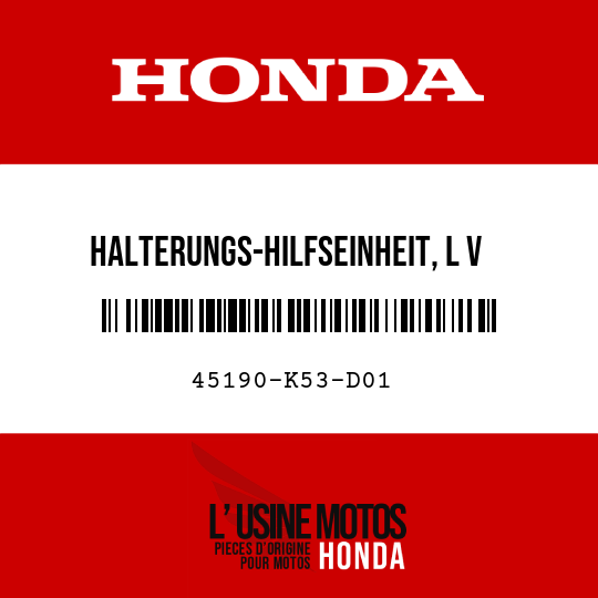 image de 45190-K53-D01 HALTERUNGS-HILFSEINHEIT, L V