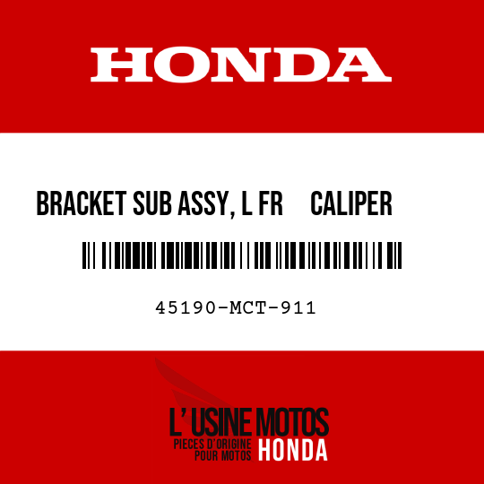 image de 45190-MCT-911 BRACKET SUB ASSY, L FR     CALIPER