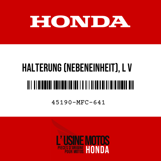 image de 45190-MFC-641 HALTERUNG (NEBENEINHEIT), L V BREMSSATTEL