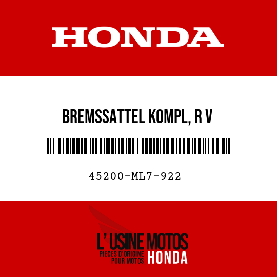 image de 45200-ML7-922 BREMSSATTEL KOMPL, R V