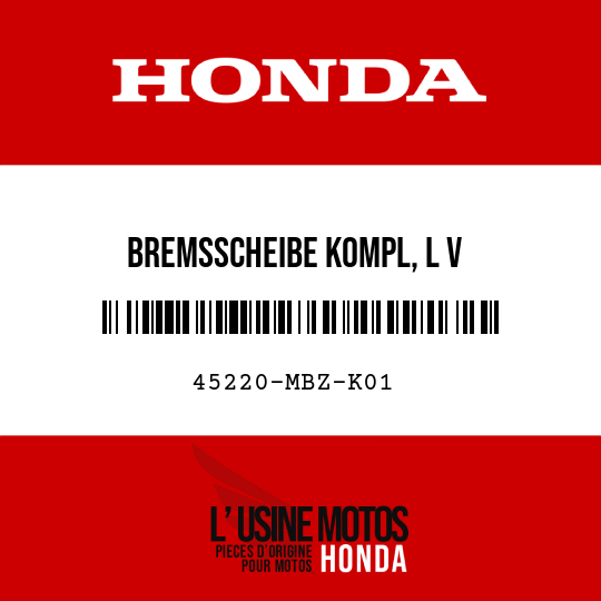 image de 45220-MBZ-K01 BREMSSCHEIBE KOMPL, L V