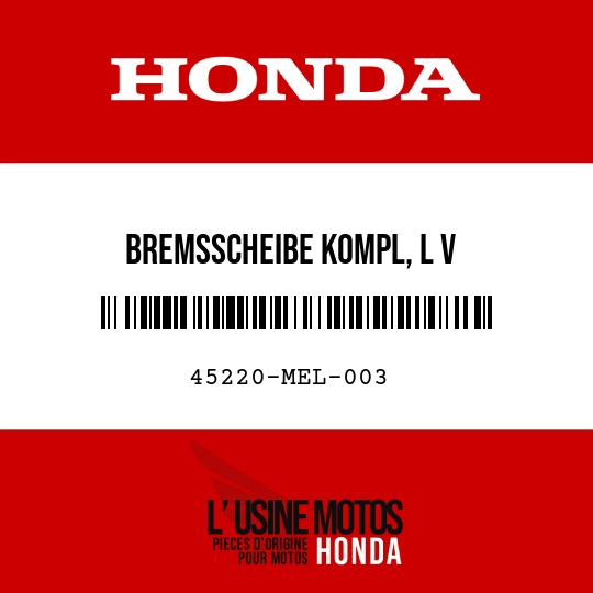 image de 45220-MEL-003 BREMSSCHEIBE KOMPL, L V