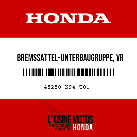 image de 45250-K94-T01 BREMSSATTEL-UNTERBAUGRUPPE, VR (NISSIN)