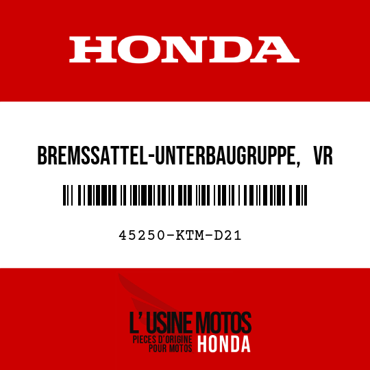 image de 45250-KTM-D21 BREMSSATTEL-UNTERBAUGRUPPE,   VR