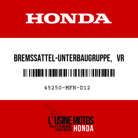 image de 45250-MFN-D12 BREMSSATTEL-UNTERBAUGRUPPE,   VR (NISSIN)