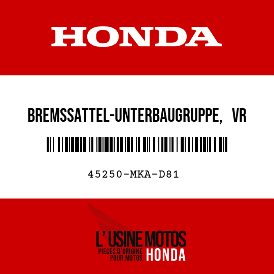 image de 45250-MKA-D81 BREMSSATTEL-UNTERBAUGRUPPE,   VR (NISSIN)