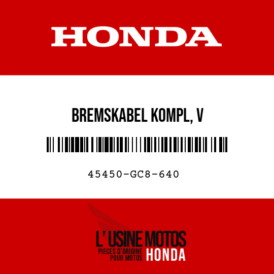 image de 45450-GC8-640 BREMSKABEL KOMPL, V