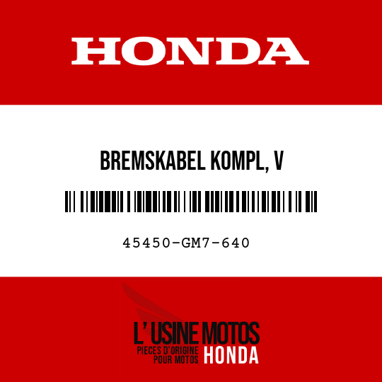 image de 45450-GM7-640 BREMSKABEL KOMPL, V