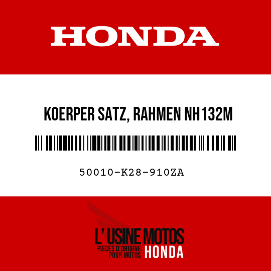 image de 50010-K28-910ZA KOERPER SATZ, RAHMEN NH132M