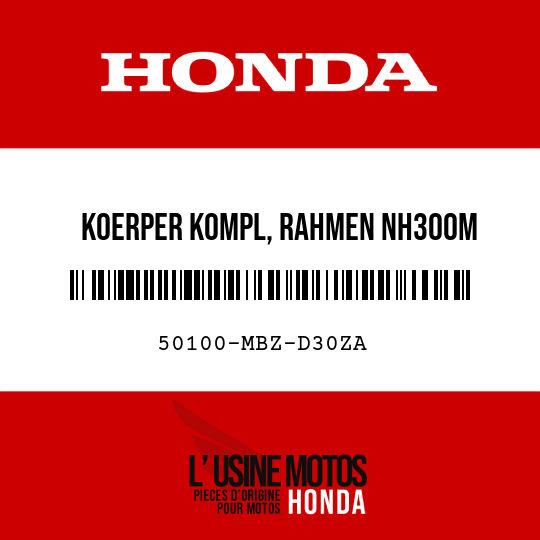 image de 50100-MBZ-D30ZA KOERPER KOMPL, RAHMEN NH300M 
